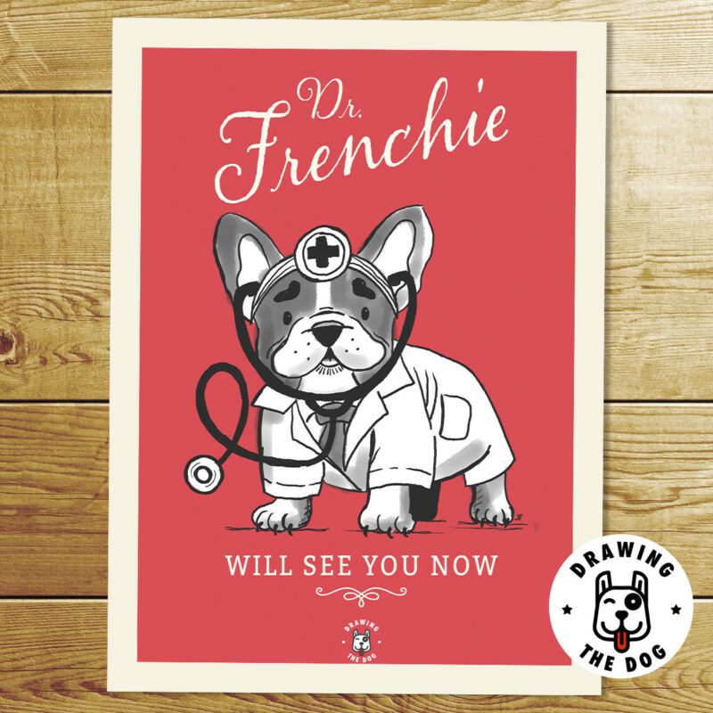 Dr Frenchie Print