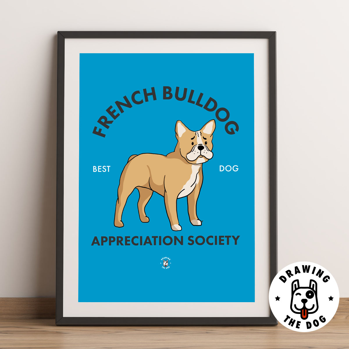 French Bulldog Appreciation Society Art Print (Fawn Frenchie)