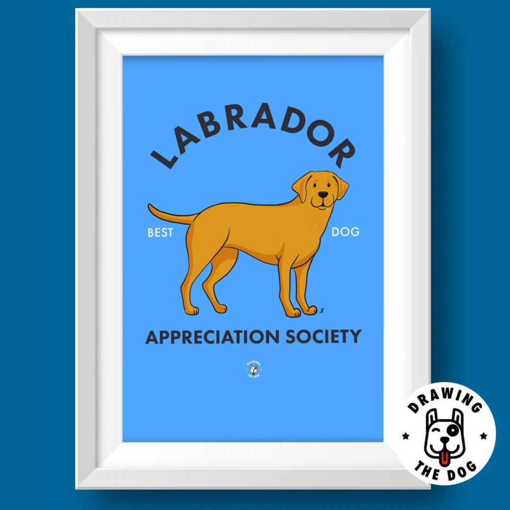 Unique gifts for dog lovers - Labrador Appreciation Society print