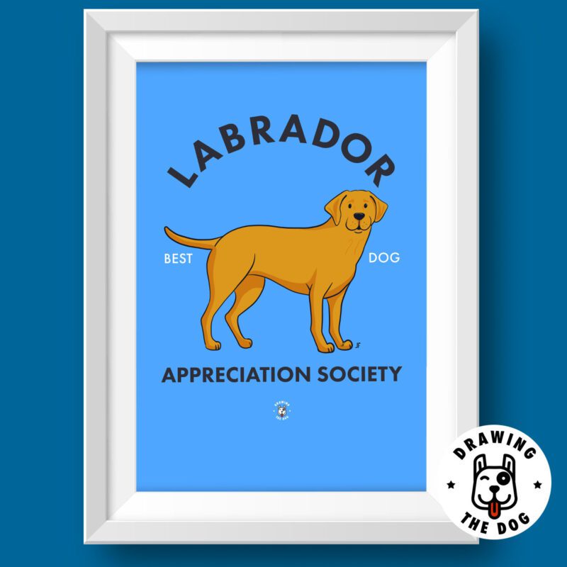 Unique gifts for dog lovers - Labrador Appreciation Society print