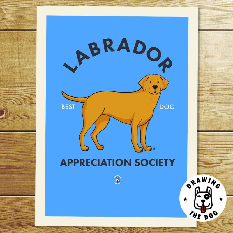 Labrador Best Dog Art Print