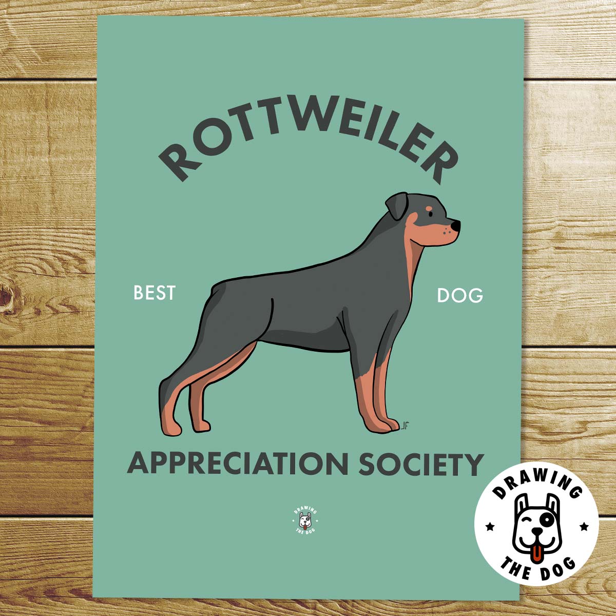 Rottweiler Appreciation Society Art Print