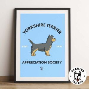 Yorkshire Terrier Appreciation Society - Framed