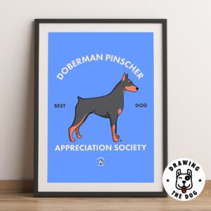 Doberman Appreciation Society Art Print Framed
