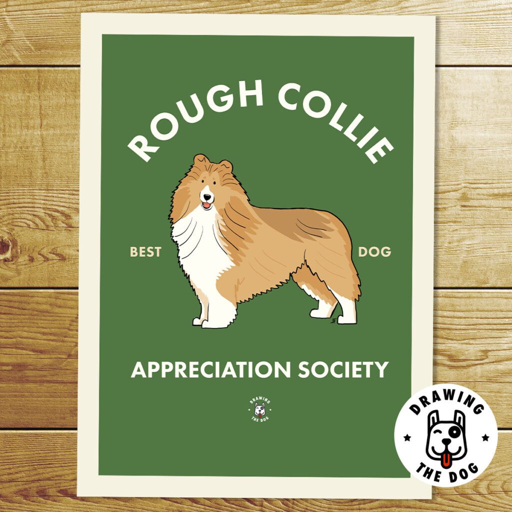 Rough Collie Appreciation Society Art Print