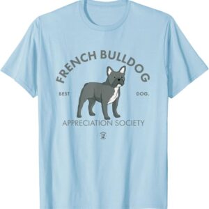French Bulldog Appreciation Society Drawing The Dog Tshirt Baby Blue