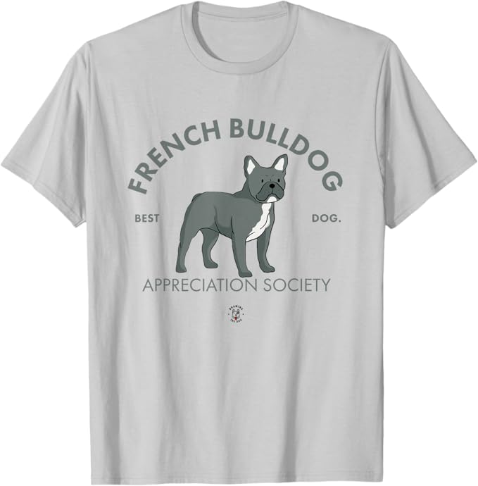 French Bulldog Appreciation Society Drawing The Dog Tshirt Silver Grey
