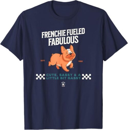 Frenchie Fueled Fabulous French Bulldog Drawing The Dog Tshirt Navy