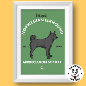 Black Norwegian Elkhound Appreciation Society Art Print